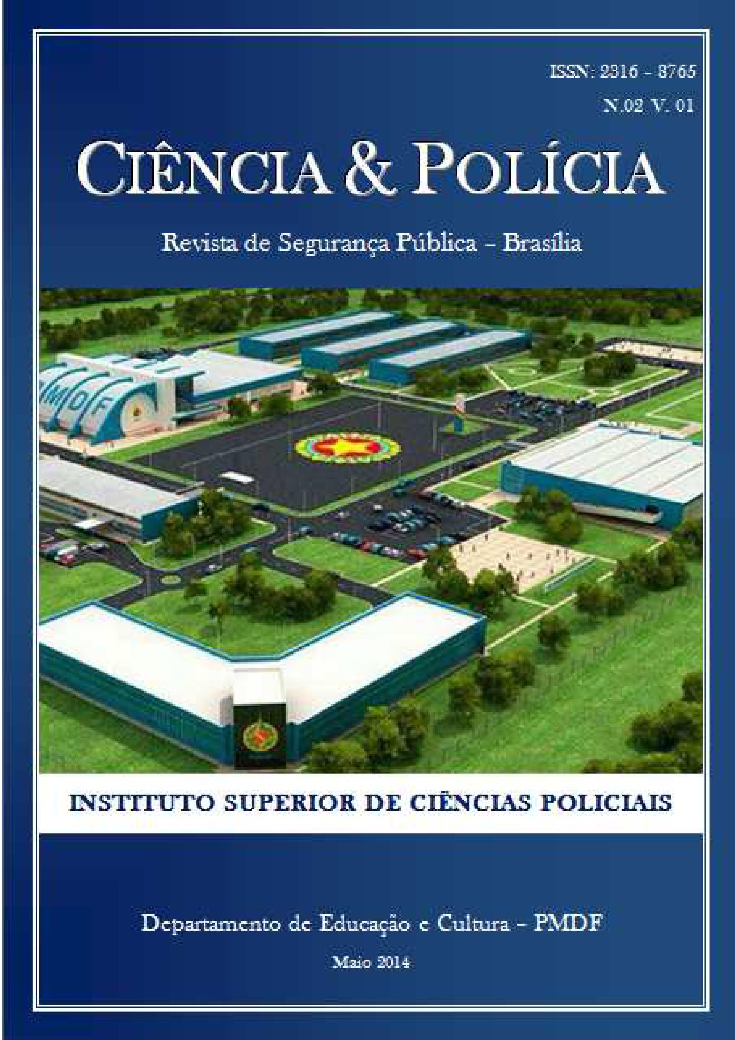 					Visualizar v. 2 n. 1 (2014): Revista Ciência & Polícia
				