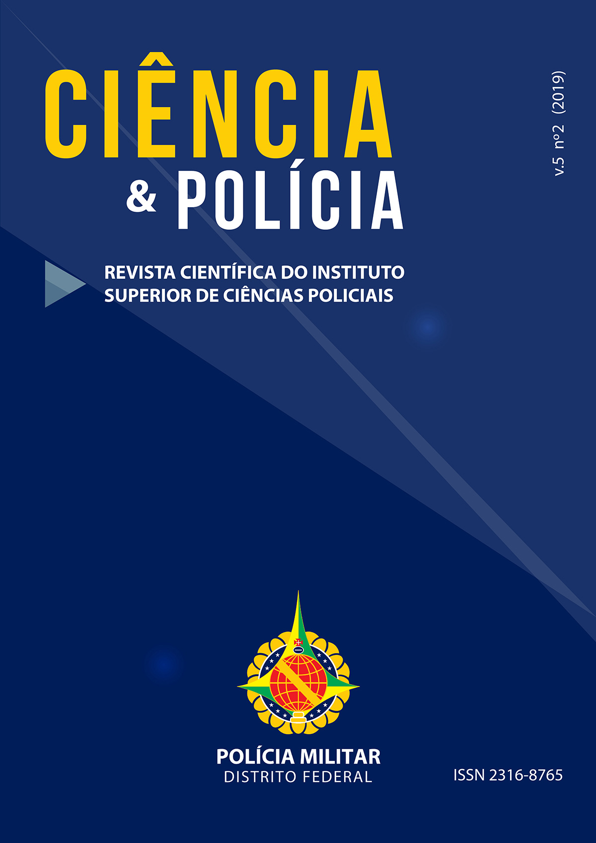 					Visualizar v. 5 n. 2 (2019): Revista Ciência & Polícia
				